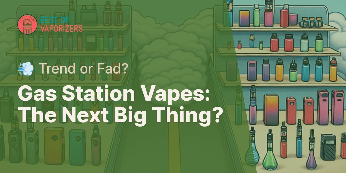 Gas Station Vapes: A Trending Phenomenon or a Passing Fad?