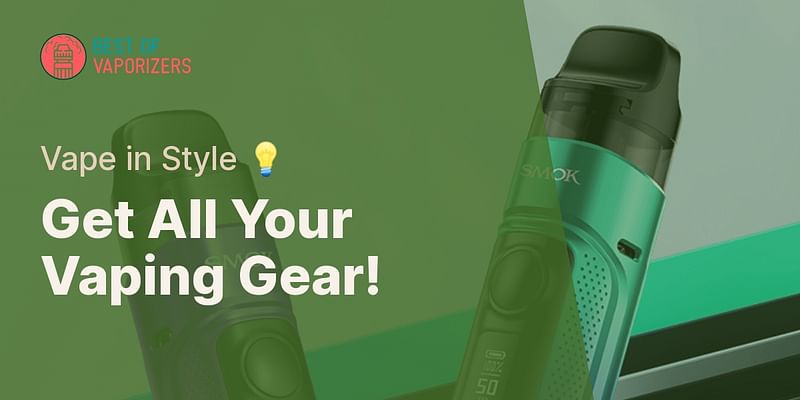 Get All Your Vaping Gear! - Vape in Style 💡