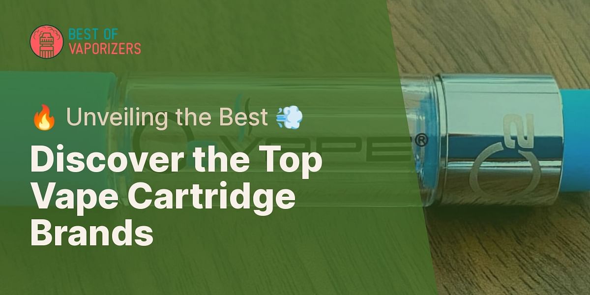 What are the best vape cartridge brands on the market?